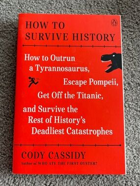 3/$25 How to Survive History Paperback by Cody Cassidy - Novel Book 1st Printing